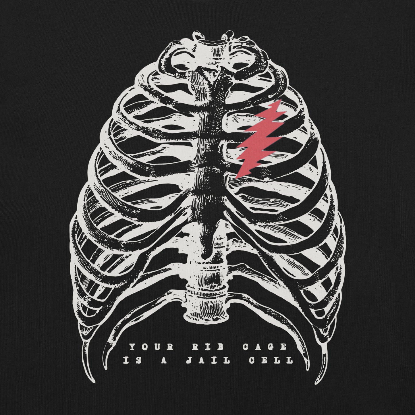 Your Ribcage is a Jail Cell Unisex t-shirt